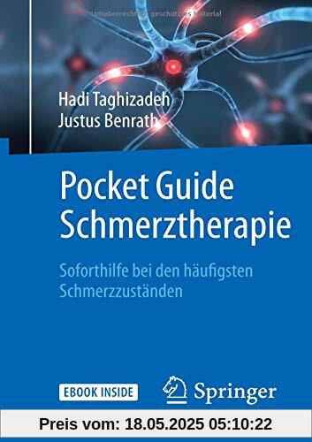 Pocket Guide Schmerztherapie: Soforthilfe bei den häufigsten Schmerzzuständen Pocket Guide Schmerztherapie: Soforthilfe bei den häufigsten Schmerzzuständen