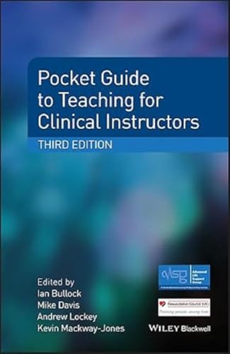 Pocket Guide to Teaching for Medical Instructors (Advanced Life Support Group) von Wiley John + Sons