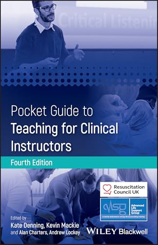Pocket Guide to Teaching for Clinical Instructors (Advanced Life Support Group) von Wiley-Blackwell