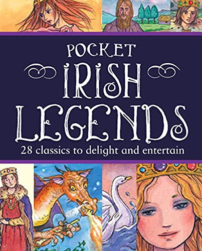Pocket Irish Legends: 28 classics to delight and entertain von Gill Books