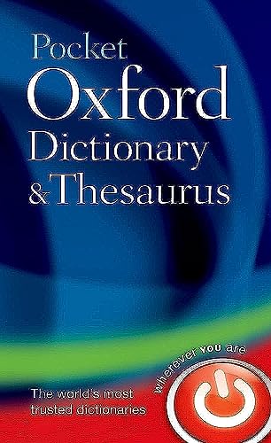Pocket Oxford Dictionary and Thesaurus: With over 90,000 words, phrases, and definitions