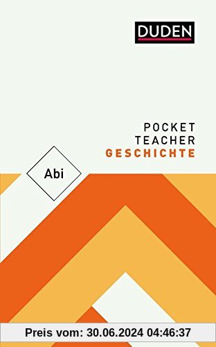 Pocket Teacher Abi Geschichte: Kompaktwissen Oberstufe