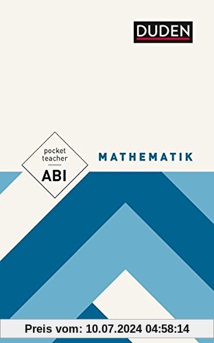 Pocket Teacher Abi Mathematik: Kompaktwissen Oberstufe (Cornelsen Scriptor - Pocket Teacher)