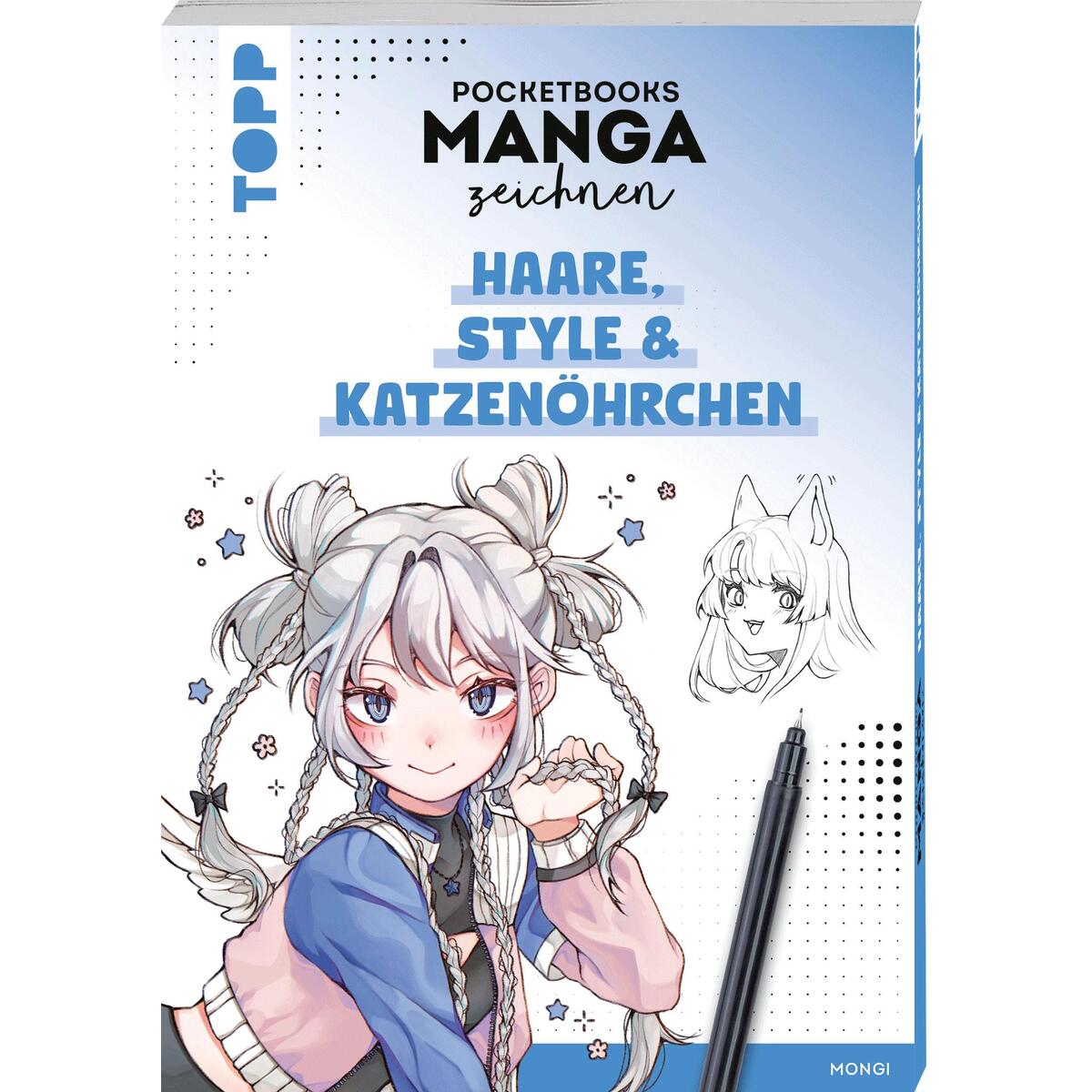Pocketbooks Manga zeichnen - Teil 3: Haare, Style & Katzenöhrchen Pocketbooks Manga zeichnen - Teil 3: Haare, Style & Katzenöhrchen von Frech Verlag GmbH