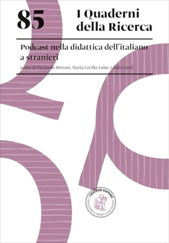 Podcast nella didattica dell'italiano a stranieri (I quaderni della ricerca) von Loescher
