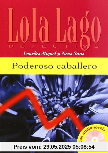 Poderoso caballero: Buch mit Audio-CD. Spanische Lektüre für das 1. Lernjahr