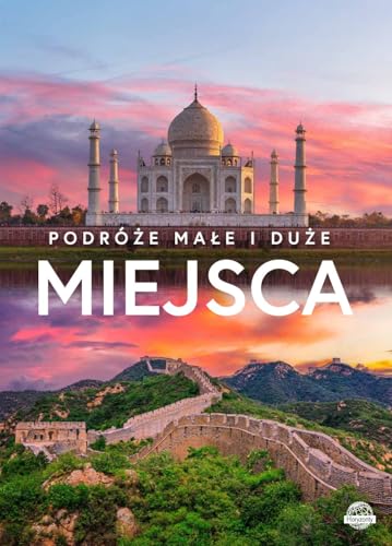 Podróże małe i duże. Miejsca von Horyzonty