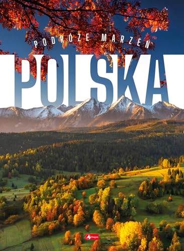 Podróże marzeń Polska von Dragon