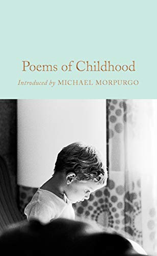 Poems of Childhood (Macmillan Collector's Library, 211)
