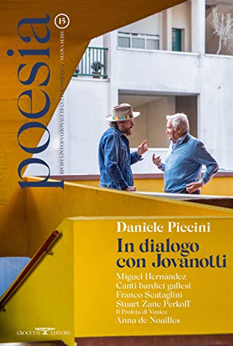 Poesia. Rivista internazionale di cultura poetica. Nuova serie. Daniele Piccini. In dialogo con Jovanotti (Vol. 15)