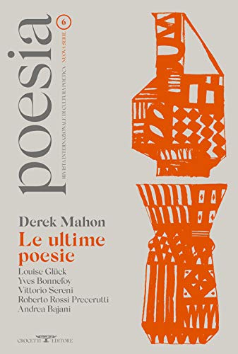 Poesia. Rivista internazionale di cultura poetica. Nuova serie. Derek Mahon. Le ultime poesie (Vol. 6) von Crocetti