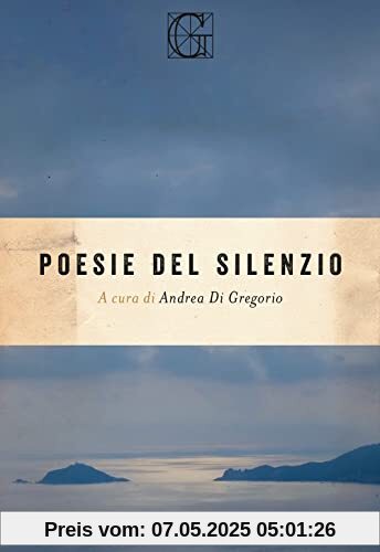 Poesie del silenzio (I piccoli grandi libri)
