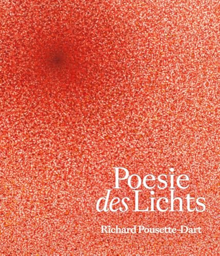 Poesie des Lichts: Richard Pousette-Dart Poesie des Lichts: Richard Pousette-Dart von Hirmer