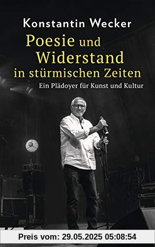 Poesie und Widerstand in stürmischen Zeiten: Ein Plädoyer für Kunst und Kultur Poesie und Widerstand in stürmischen Zeiten: Ein Plädoyer für Kunst und Kultur