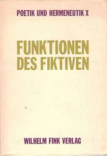 Poetik und Hermeneutik, Bd.10, Funktionen des Fiktiven von Brill | Fink