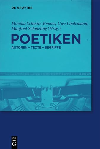 Poetiken: Autoren – Texte – Begriffe