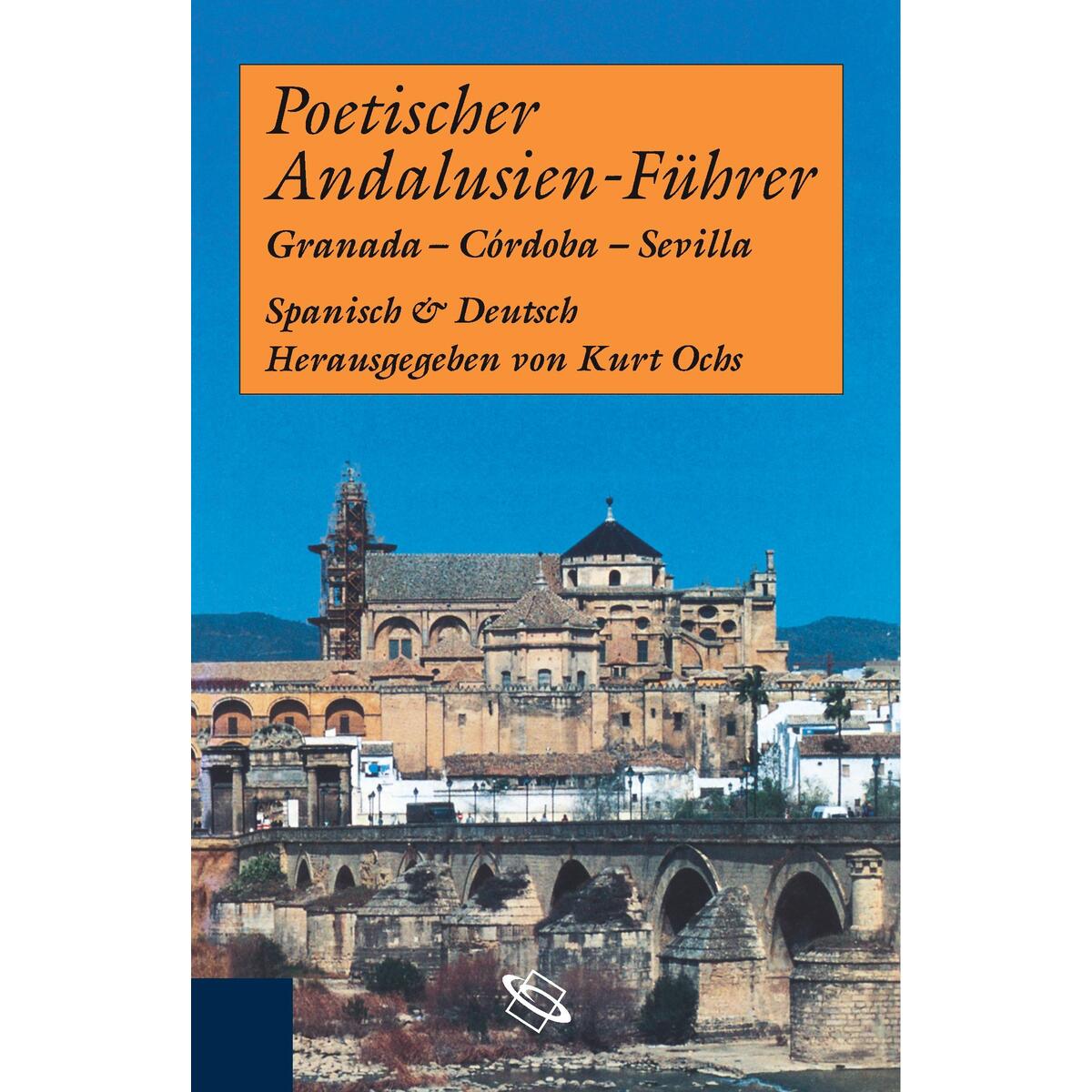 Poetischer Andalusien-Führer Poetischer Andalusien-Führer von wbg academic