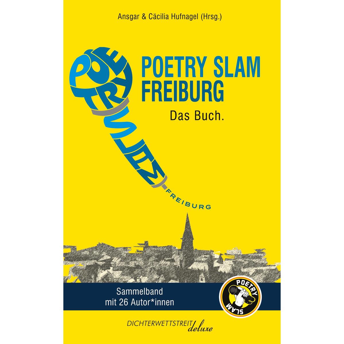 Poetry Slam Freiburg von Dichterwettstreit deluxe