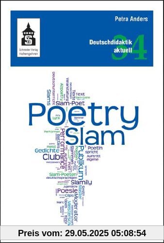 Poetry Slam: Unterricht, Workshops, Texte und Medien