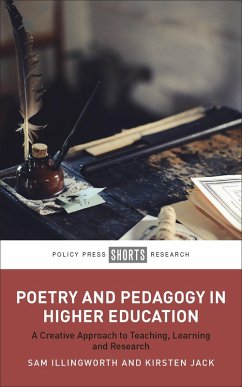 Poetry and Pedagogy in Higher Education (eBook, ePUB) von Policy Press