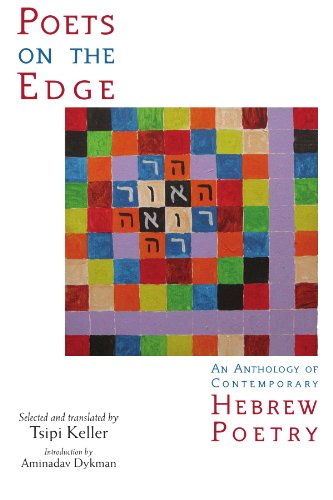 Poets on the Edge: An Anthology of Contemporary Hebrew Poetry (S U N Y Series in Modern Jewish Literature and Culture) (Suny Series in Modern Jewish Literature & Culture) von State University of New York Press