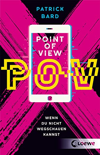 Point of View: Wenn du nicht wegschauen kannst - Bewegender Roman über die Sucht nach Pornografie - Jugendbuch ab 14 Jahren von LOEWE