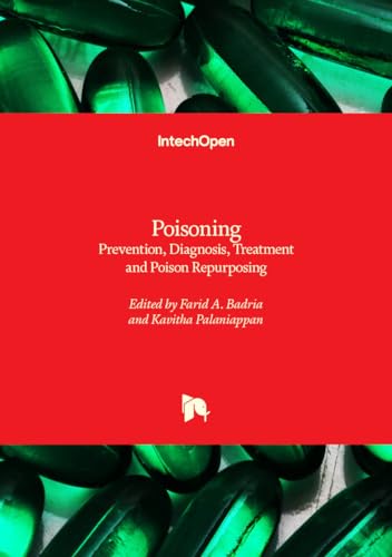 Poisoning - Prevention, Diagnosis, Treatment and Poison Repurposing von IntechOpen