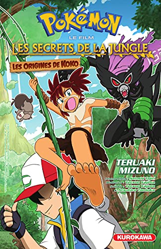 Pokémon, le film - Les Secrets de la jungle: Les origines de Koko von KUROKAWA