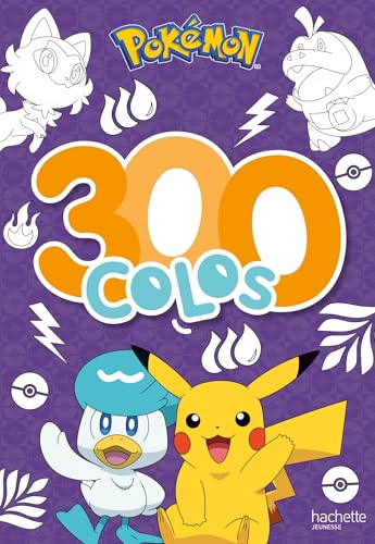Pokémon - 300 colos: Livre de coloriages Pokémon - 300 colos: Livre de coloriages von HACHETTE JEUN.
