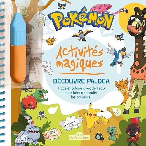 Pokémon - Activités magiques: Trace et colorie avec de l'eau pour faire apparaître les couleurs ! Avec 1 feutre à eau von DRAGON D OR