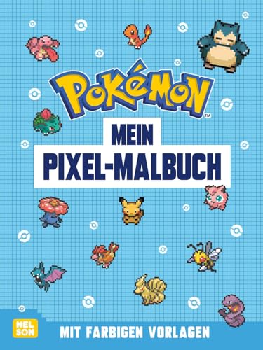Pokémon Activity-Buch: Mein Pixel-Malbuch: Mit farbigen Vorlagen von Nelson