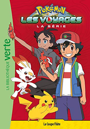 Pokémon Les Voyages 04 - La Coupe Flûte von HACHETTE JEUN.