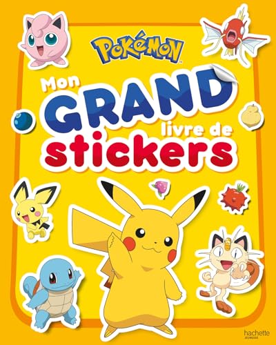 Pokémon - Mon grand livre de stickers: Mon grand livre de stickers von HACHETTE JEUN.