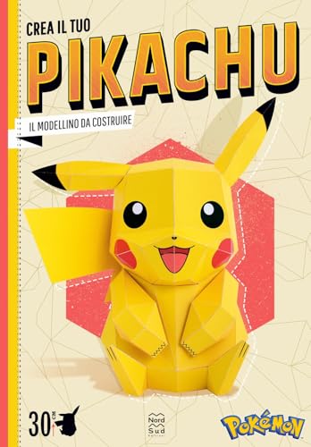 Pokémon. Crea il tuo Pikachu. Il modellino da costruire del Pokémon più famoso di sempre (Libri attività) von Nord-Sud