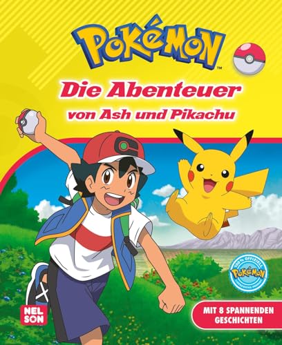Pokémon Lesebuch: Die Abenteuer von Ash und Pikachu: Mit 8 spannenden Geschichten | Abenteuer zum Vor- und Selberlesen für Jungen und Mädchen ab 6 Jahren von Nelson