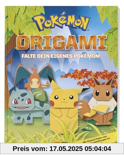 Pokémon: Origami - Falte Dein eigenes Pokémon: Mit 32 Seiten Origami-Faltpapier perforiert Pokémon: Origami - Falte Dein eigenes Pokémon: Mit 32 Seiten Origami-Faltpapier perforiert