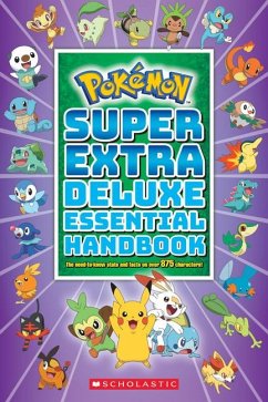 Pokemon: Super Extra Deluxe Essential Handbook von Scholastic UK