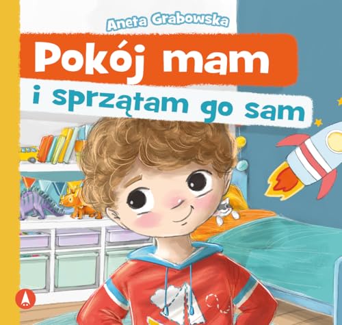 Pokój mam i sprzątam go sam Pokój mam i sprzątam go sam von Skrzat