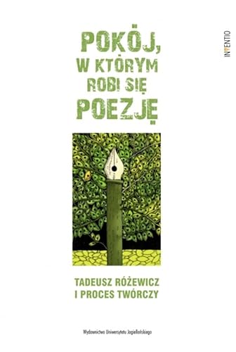 Pokój w którym robi się poezję Tadeusz Różewicz i proces twórczy