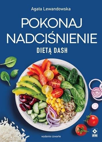 Pokonaj nadciśnienie dietą DASH von RM