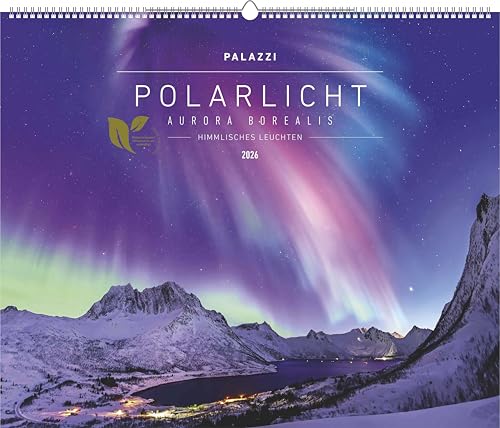 Polarlicht 2026 - Bild-Kalender - Poster-Kalender - 60x50: Aurora Borealis von PALAZZI