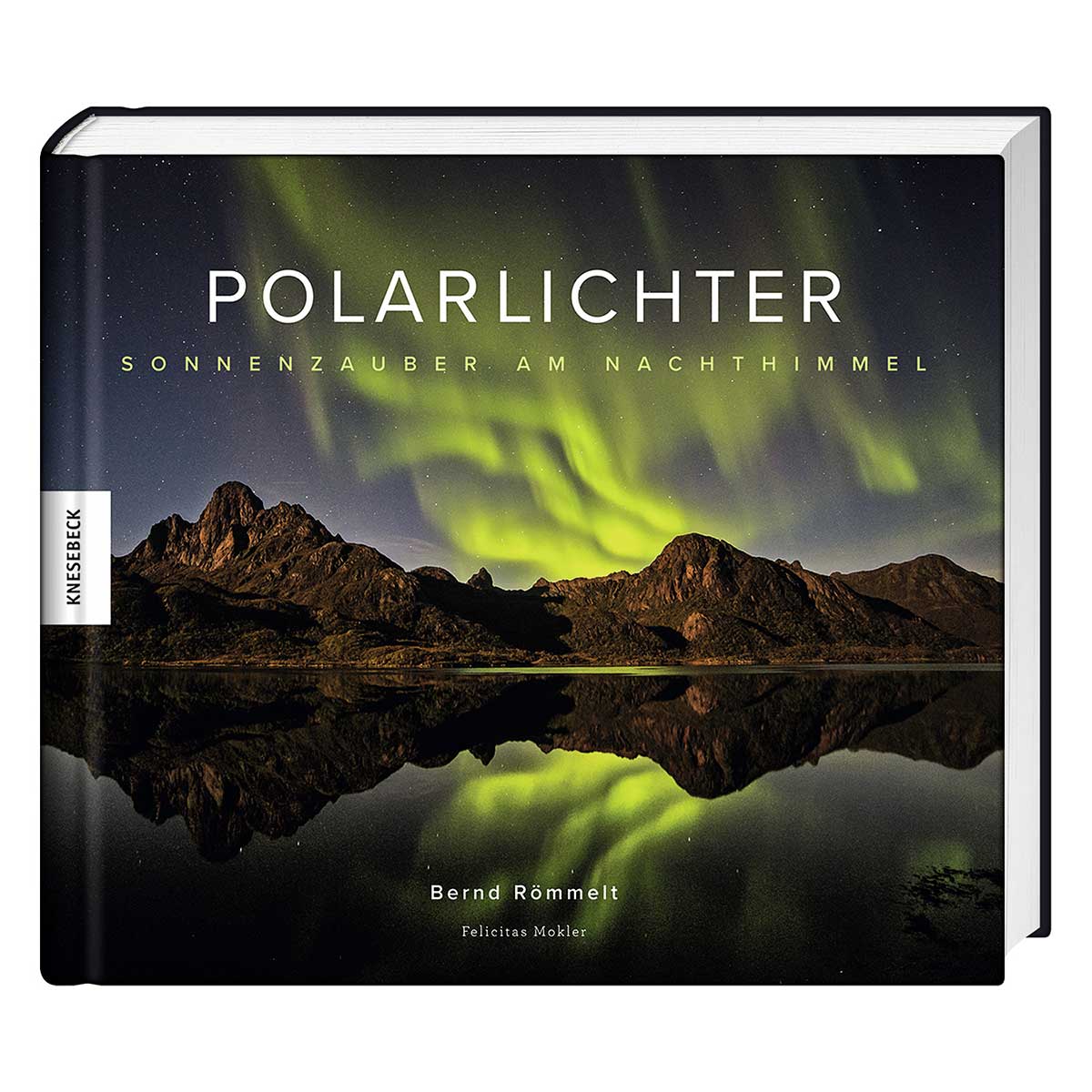 Polarlichter von Knesebeck Von Dem GmbH