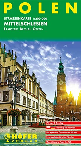 Polen - PL 006: Mittelschlesien - Fraustadt /Breslau /Oppeln (Höfer Verlag) Polen - PL 006: Mittelschlesien - Fraustadt /Breslau /Oppeln (Höfer Verlag) von FREYTAG-BERNDT UND ARTARIA