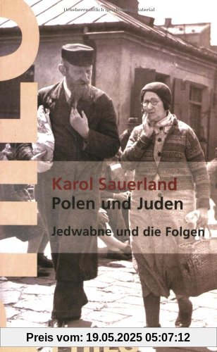 Polen und Juden. Zwischen 1939 und 1968. Jedwabne und die Folgen