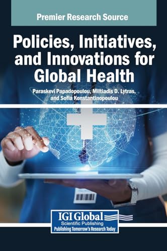 Policies, Initiatives, and Innovations for Global Health von IGI Global