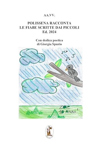 Polissena racconta le fiabe scritte dai piccoli. Edizione 2024. Ediz. illustrata von Polissena Fiabe e Poesie