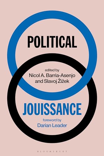 Political Jouissance von Bloomsbury Academic
