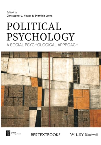 Political Psychology: A Social Psychological Approach (BPS Textbooks in Psychology, 1, Band 1)