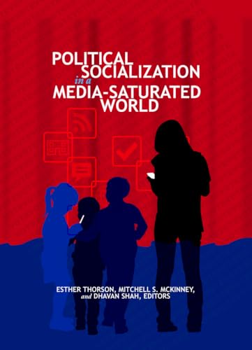 Political Socialization in a Media-Saturated World (Frontiers in Political Communication, Band 29)