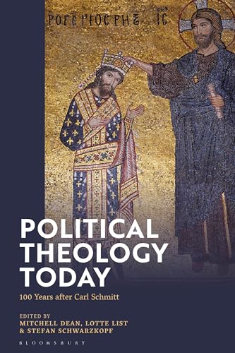 Political Theology Today: 100 Years after Carl Schmitt